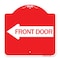 Signmission Designer Series Front Door W/ Left Arrow, Red & White Aluminum Sign, 18" x 18", RW-1818-24390 A-DES-RW-1818-24390 - alternate 1